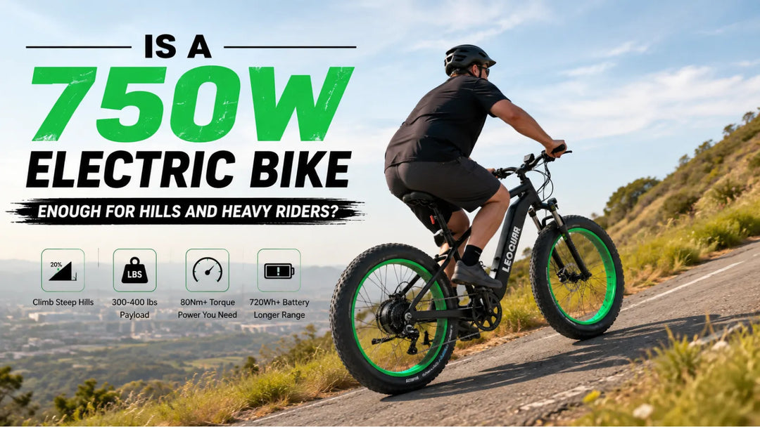 Is a 750W Electric Bike Enough for Hills and Heavy Riders?