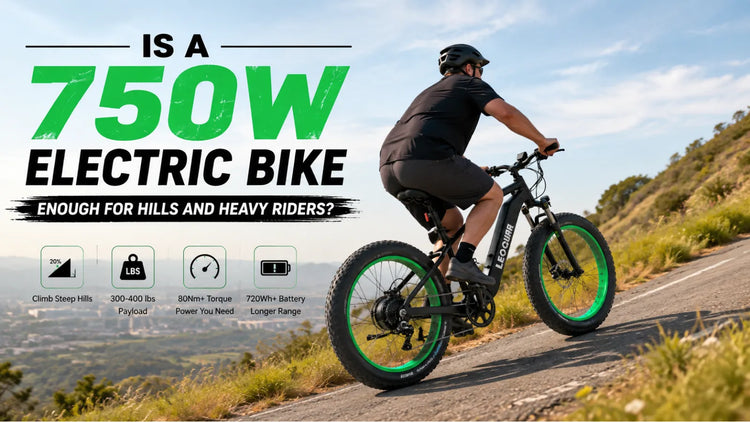 Is a 750W Electric Bike Enough for Hills and Heavy Riders?