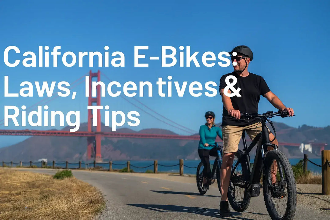 California Ebikes: Laws, Incentives & Riding Tips